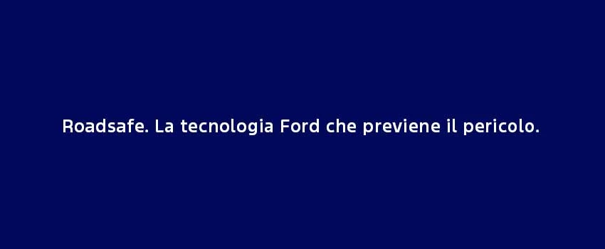 Roadsafe. La Tecnologia Ford Che Previene Il Pericolo